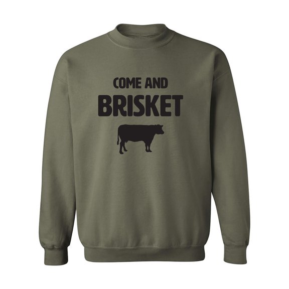 Come And Brisket Crewneck Sweatshirt