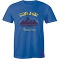 thumbnail image 1 of Come Away With Me Mountains For Travelers Men's Gift Idea T-Shirt, 1 of 4