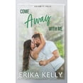 thumbnail image 1 of Come Away With Me, (Paperback), 1 of 1