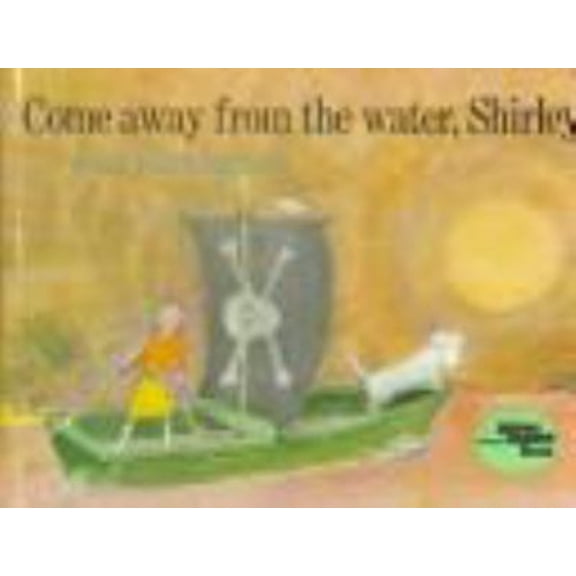 Pre-Owned Come Away from the Water, Shirley (Hardcover) 0690013604 9780690013603