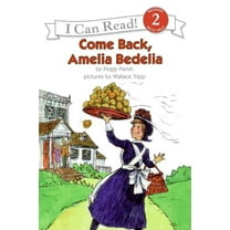 Come Back, Amelia Bedelia (Paperback)