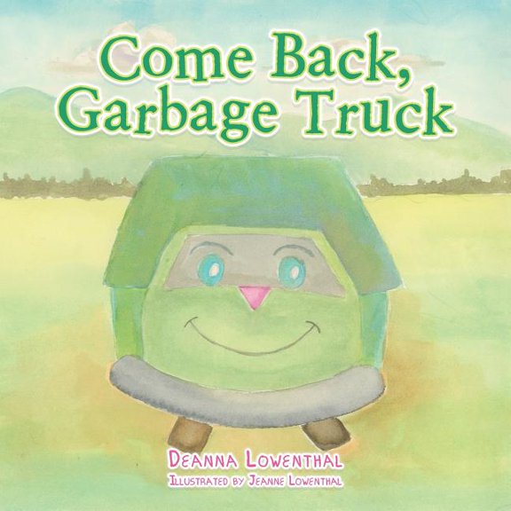 Come Back, Garbage Truck, (Paperback)