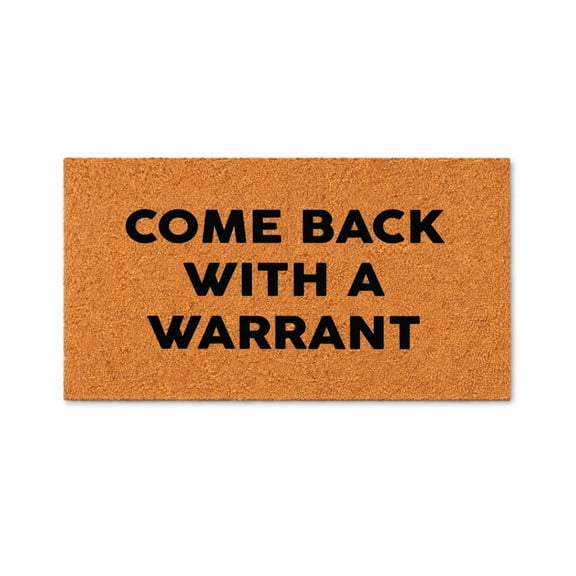 Come Back With A Warrant Doormat, Funny Welcome Door Mat, Sarcastic Security Humor, Housewarming Gift Idea 1638 (24x36 inches) 1638