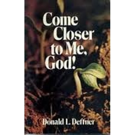 Pre-Owned Come Closer to Me, God! (Paperback) 9780570038511