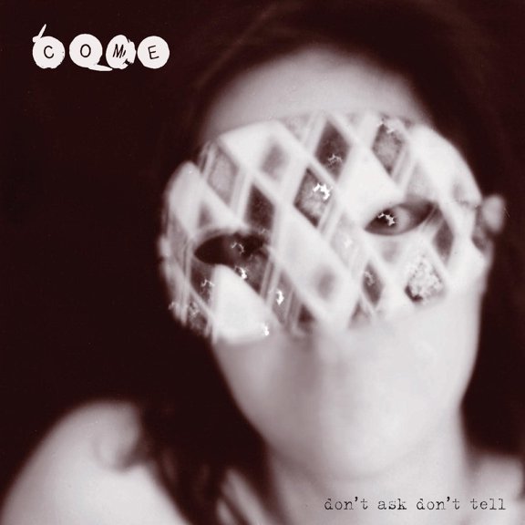 Come - Dont Ask Dont Tell - Music & Performance - Vinyl