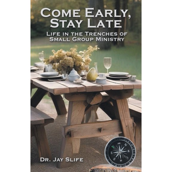 Come Early, Stay Late: Life in the Trenches of Small Group Ministry, (Paperback)