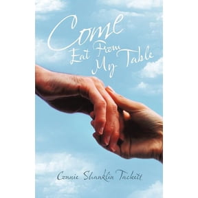 Come Eat from My Table, (Paperback)