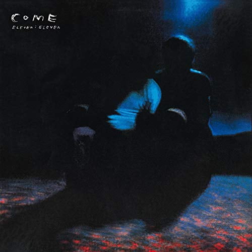 Come - Eleven:Eleven [CD]