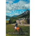 thumbnail image 1 of Come Fill Up My Cup (Paperback), 1 of 1