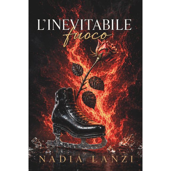 Come Fuoco Sul Ghiaccio L'Inevitabile Fuoco, Book 3, (Paperback)