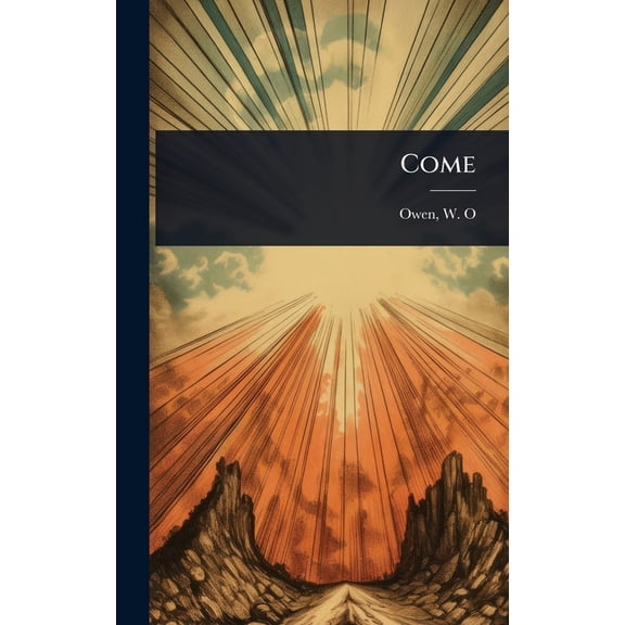 Come, (Hardcover)