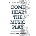thumbnail image 1 of Come Hear the Music Play : Memories of My Twenty Years As Agent for John Kander, 1 of 1