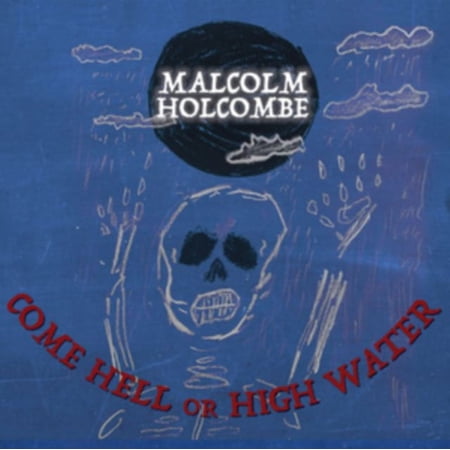 Come Hell Or High Water (CD) (Digi-Pak)