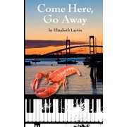 Come Here, Go Away, Paperback