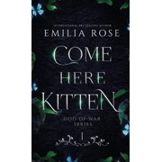 Come Here Kitten Discreet Edition, Hardcover