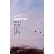 Come Here to This Gate, Paperback
