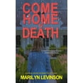 thumbnail image 1 of Come Home To Death, (Paperback), 1 of 1