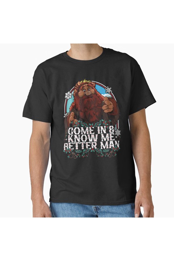 Come In And Know Me Better Man Funny Muppet Christmas Carol Quote G10807 Unisex T-Shirt, Up to Size 5XL