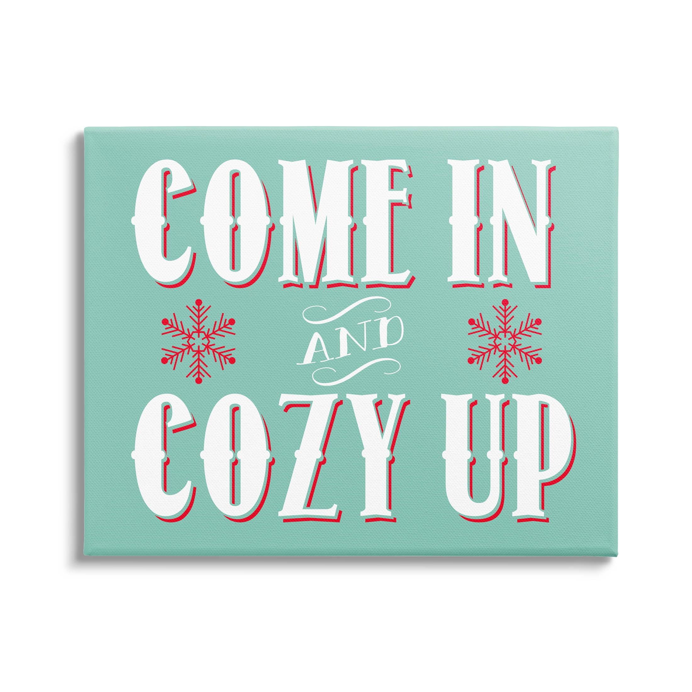 Come In & Cozy Up Snowflake Phrase Holiday Graphic Art Gallery Wrapped Canvas Print Wall Art