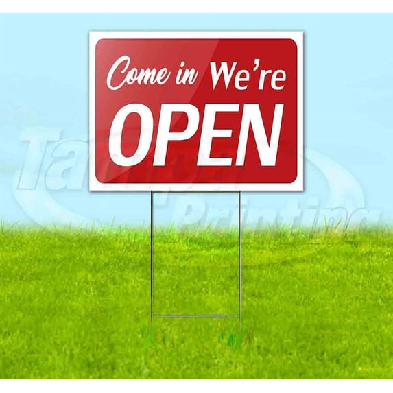 Come In We'Re Open (18" x 24") Yard Sign, Includes Metal Step Stake