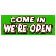 thumbnail image 1 of Come In We're Open 13 oz Vinyl Banner With Metal Grommets, 1 of 5
