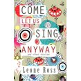 thumbnail image 1 of Come Let Us Sing Anyway, (Paperback), 1 of 1