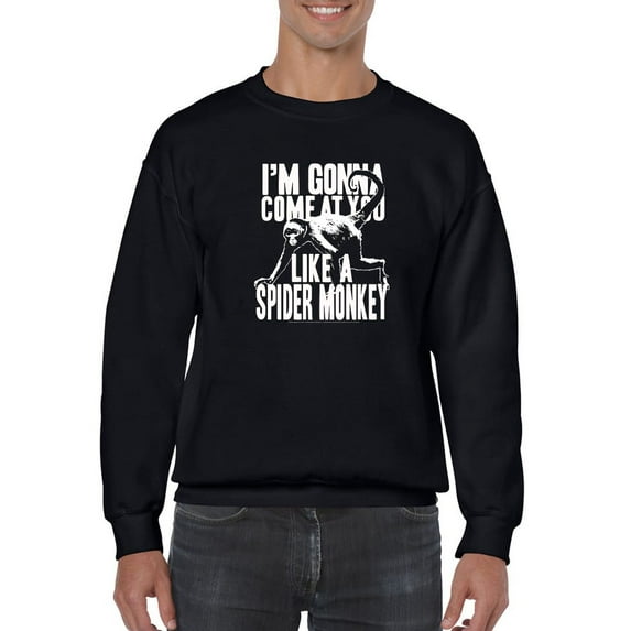 Come Like A Spider Monkey Sweatshirt Men -T-Line Designs, Male Large