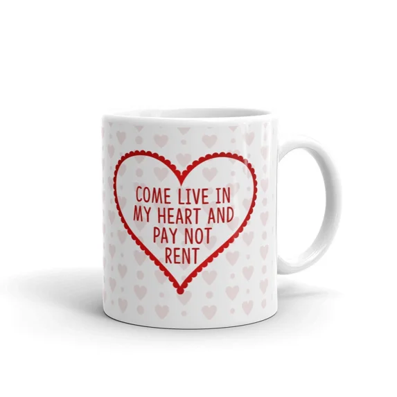 Come Live in My Heart Pay No Rent Coffee Tea Ceramic Mug Office Work ...