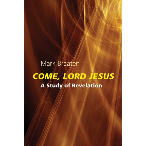 Come, Lord Jesus : A Study of Revelation (Paperback)
