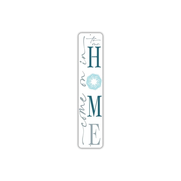 Come On In To Our Home Welcome Aluminum Metal Decor Sign - 4x18 inches