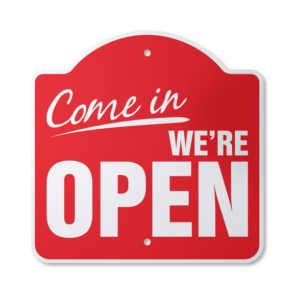 Come In We're Open Business 10” x 10” Sign | Indoor/Outdoor Plastic | SignMission Designer Store Hours Yes, We Are Open Closed Novelty Gift Funny Joke Gag Road Garage