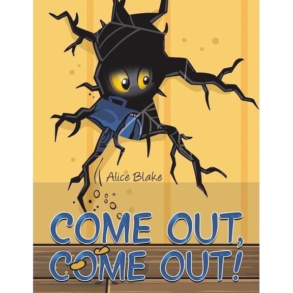 Come Out, Come Out!, (Paperback)