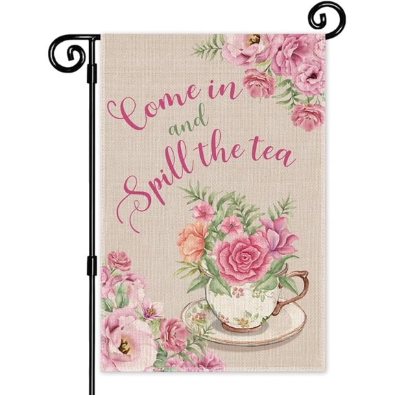 Come in and Spill the Tea Garden Flag, Double Sided Yard Outdoor Farmhouse Lawn Porch Decor, Spring Tea Party Garden Flag, Lady Tea Party Outdoor Home Decor, Flower Welcome Yard Flag