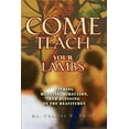 thumbnail image 1 of Come Teach Your Lambs: Finding Meaning, Direction, and Blessing in the Beatitudes, 1 of 1