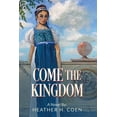 thumbnail image 1 of Come The Kingdom, (Paperback), 1 of 1