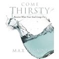 thumbnail image 1 of Pre-Owned Come Thirsty Workbook: Receive What Your Soul Longs for (Paperback) 1418500275 9781418500276, 1 of 1
