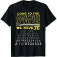 thumbnail image 1 of Come To The Math Side We Have Pi - Math Geek & Nerd Mens T-Shirt, 1 of 7