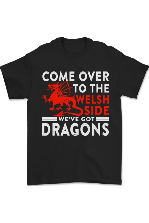 Come To The Welsh Side Dragon Spirit Rugby Pride National Heritage Unisex T-Shirt, up to size 5XL