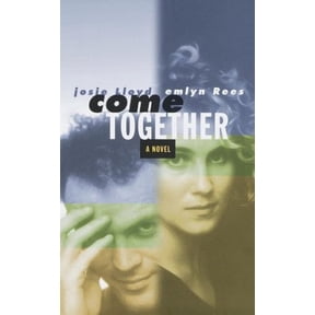 Pre-Owned Come Together: A Novel (Hardcover) 0375502327 9780375502323