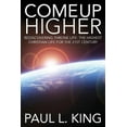thumbnail image 1 of Come Up Higher: Rediscovering Throne Life: The Highest Christian Life For The 21st Century (Paperback), 1 of 1