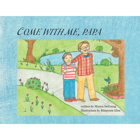 Come With Me, Papa, (Paperback)