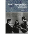 thumbnail image 1 of Come Ye Masters of War: The Bob Dylan Conspiracy, (Paperback), 1 of 1