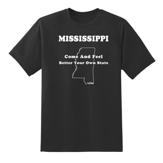 Come and Feel Better Your Own State - Mississippi State Motto Funny Tees Mens Graphic T Shirts Black,L