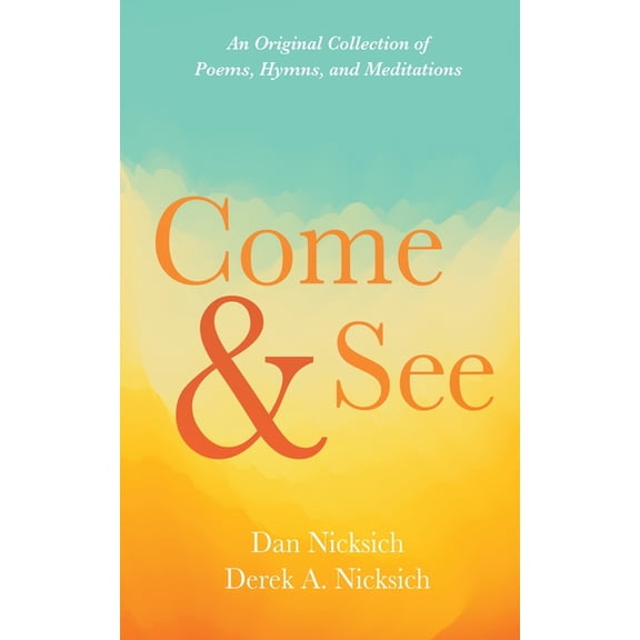 Come and See, (Paperback)