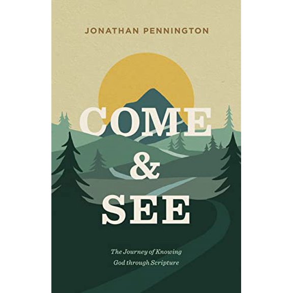 Pre-Owned Come and See: The Journey of Knowing God Through Scripture (Paperback) 1433571285 9781433571282