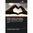 thumbnail image 1 of Come avere successo nelle relazioni online?, (Paperback), 1 of 1