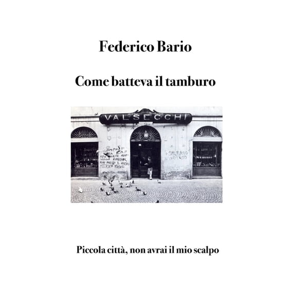 Come batteva il tamburo: Piccola citt, non avrai il mio scalpo, (Paperback)