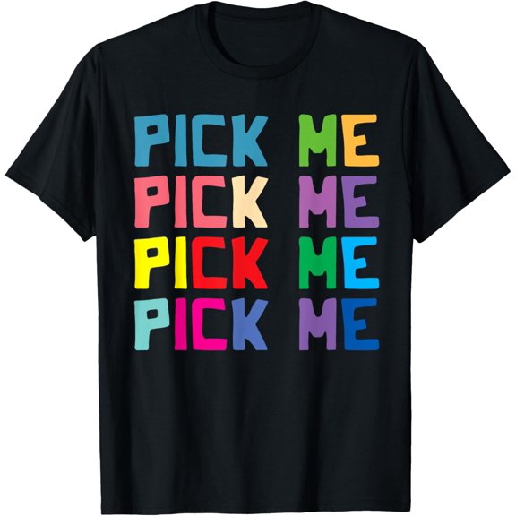 Come on down game show t-shirts Pick Me Colorful Tee T-Shirt men and women can wear,black,white,creative gift