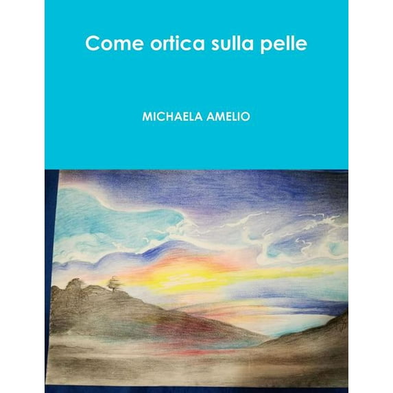 Come ortica sulla pelle, (Paperback)
