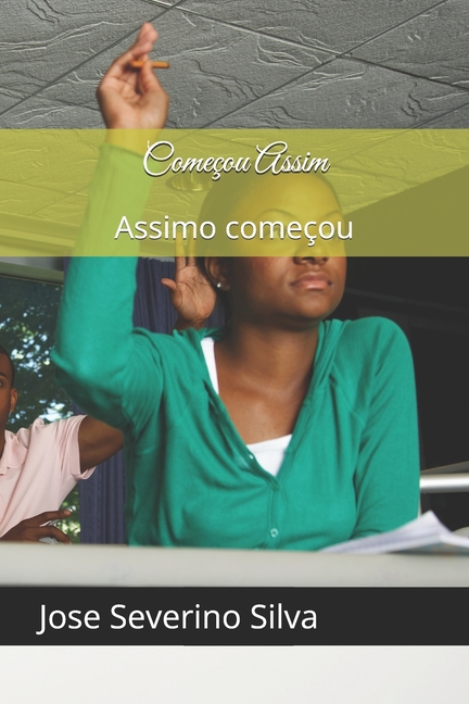 ComeÃ§ou Assim: Assimo comeÃ§ou, (Paperback)